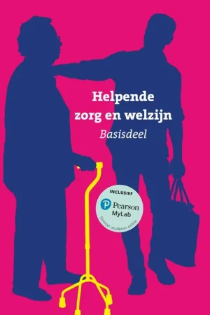 Betrouwbaar Helpende Zorg & Welzijn Basisdeel / Druk 1