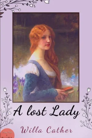 A Lost Lady / 1st Edition Must-Have