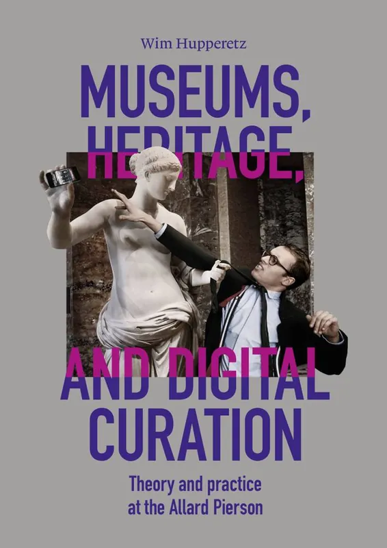 Museums, Heritage, and Digital Curation / 1st Edition Seizoensaanbieding