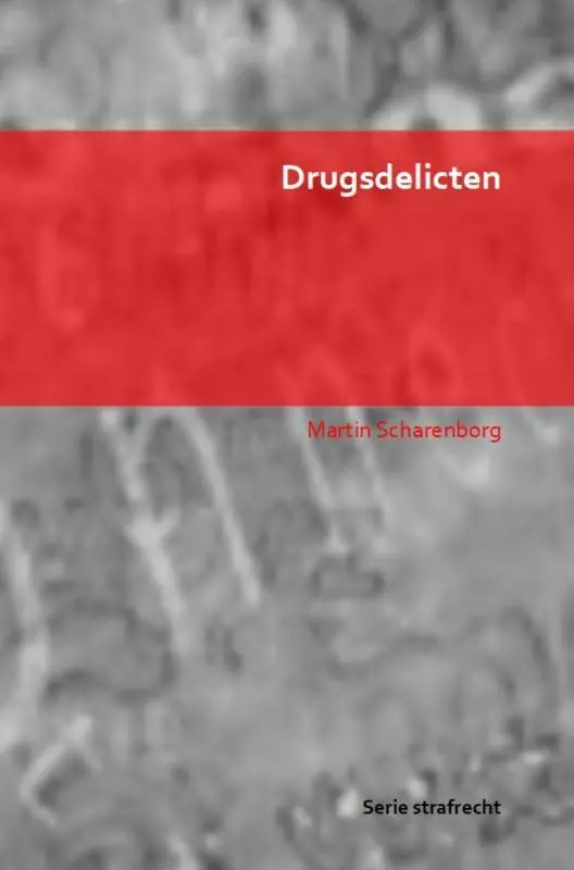 Drugsdelicten / Druk 2 Gereduceerde Prijs