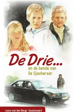 Betaalbaar De drie en de bende van de Sjacheraar / Druk 1