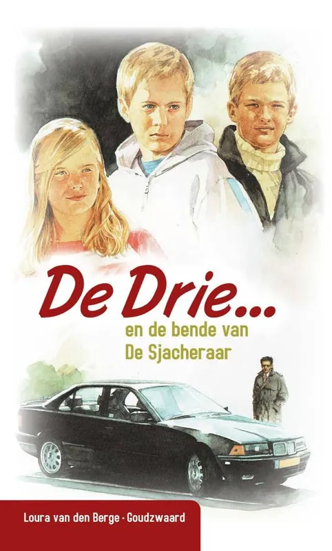 Betaalbaar De drie en de bende van de Sjacheraar / Druk 1