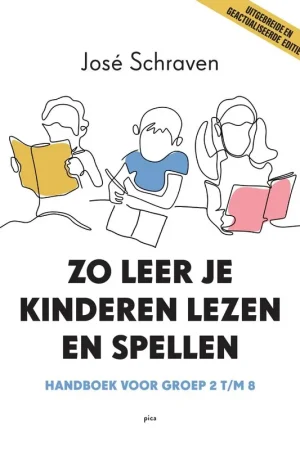 Zo leer je kinderen lezen en spellen / Druk 3 Superprijs