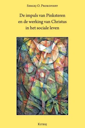 Aanbieding De impuls van Pinksteren en de werking van Christus in het sociale leven / Druk 1