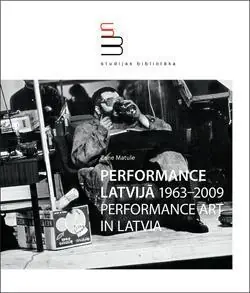 Performance Latvij? / Performance art in Latvia / 1963?2009 - Zane Matule Speciale Aanbieding