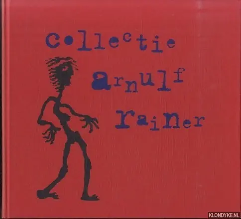 De collectie Arnulf Rainer - A. van Berkum Koop Online