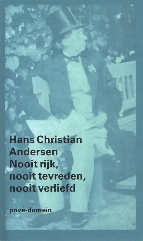 Beste Prijs Nooit rijk, nooit tevreden, nooit verliefd - Hans Christian Andersen