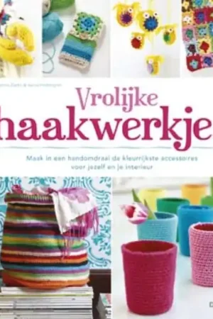 Superprijs Vrolijke haakwerkjes - Susanna Zacke; Sania Hedengren