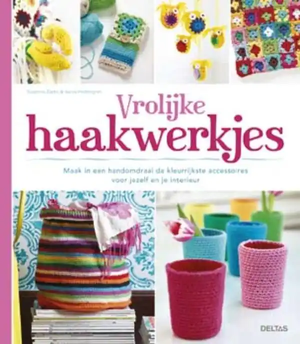 Superprijs Vrolijke haakwerkjes - Susanna Zacke; Sania Hedengren
