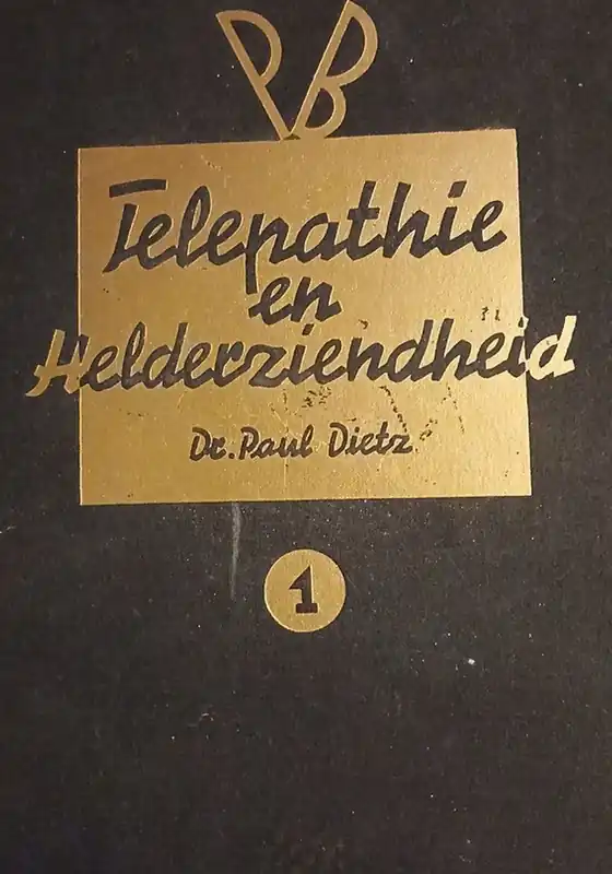Telepathie en Helderziendheid - Paul Dietz Betrouwbaar