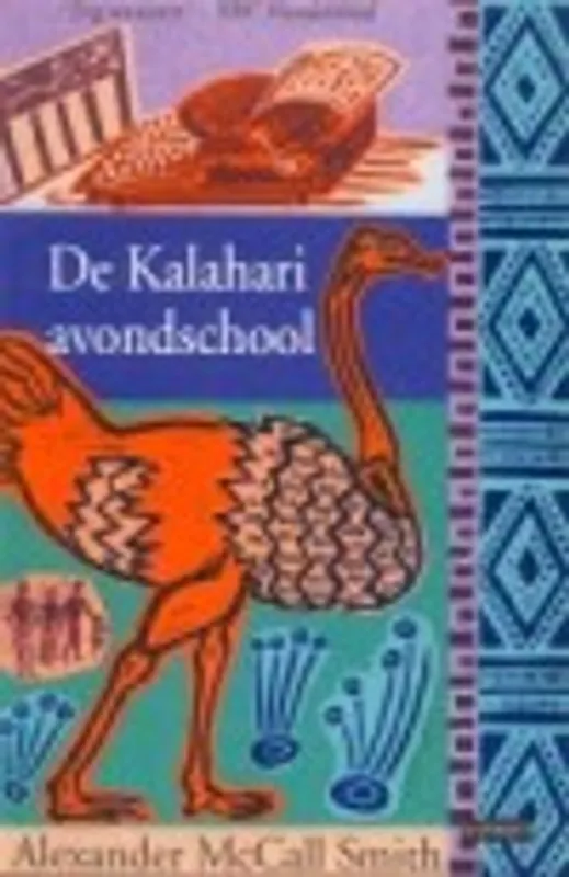 De Kalahari avondschool - Alexander Mccall Smith Gecertificeerd