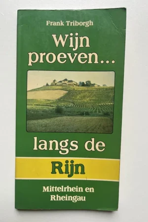 Actieprijs Wijn proeven langs de Rijn - Frank Triborgh