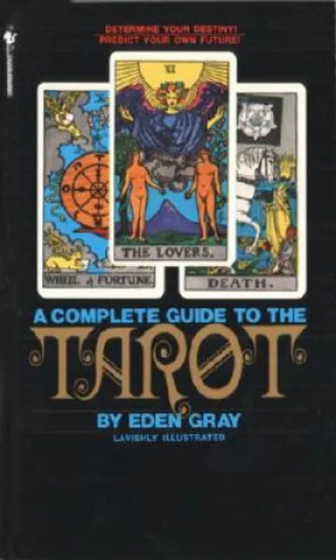Gratis Retour A complete guide to the Tarot - Eden Grey