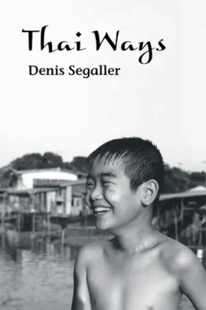 Thai Ways - Denis Segaller Populair