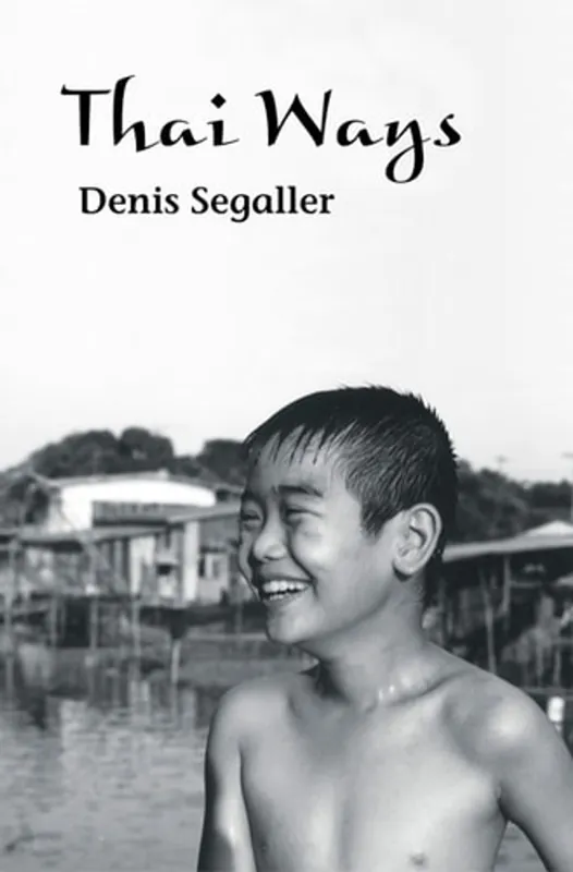 Thai Ways - Denis Segaller Populair