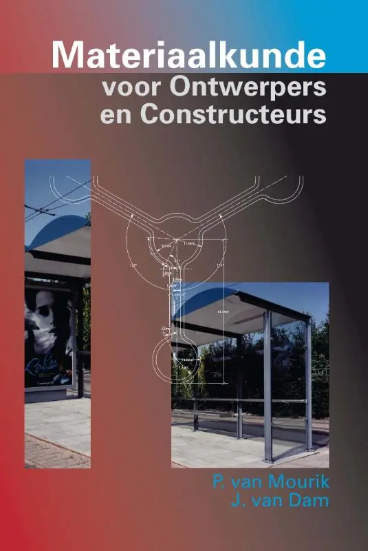 Materiaalkunde voor ontwerpers en constructeurs - P. Mourik; Johannes van Dam Goedkoop