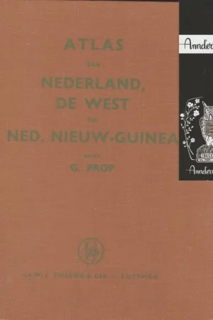 Atlas van Nederland, de west, Ned. Nieuw-Guinea en Indonesië voor de lagere school - Prop, G. Gereduceerde Prijs