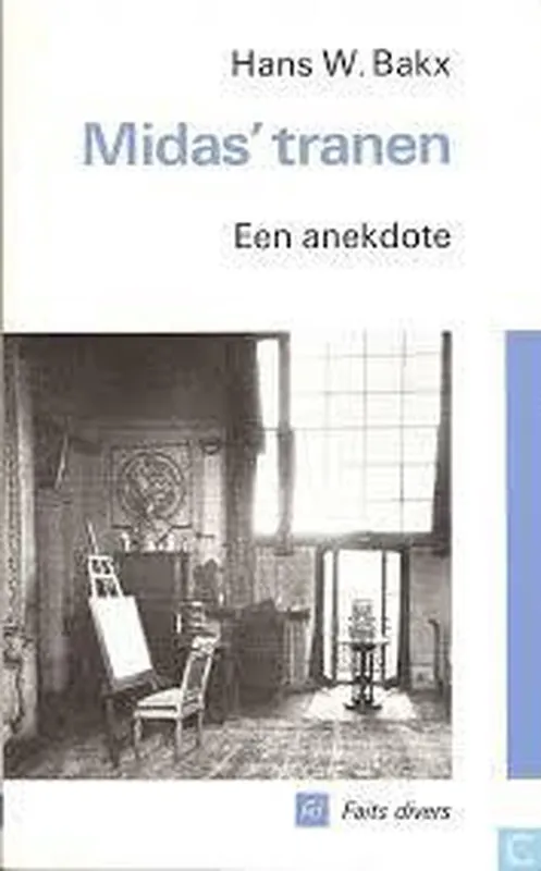 Midas tranen - Hans W. Bakx Must-Have