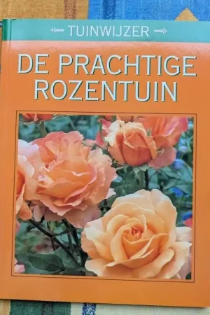 Voordeelprijs tuinwijzer : de prachtige rozentuin - Karelheinz Jacobi