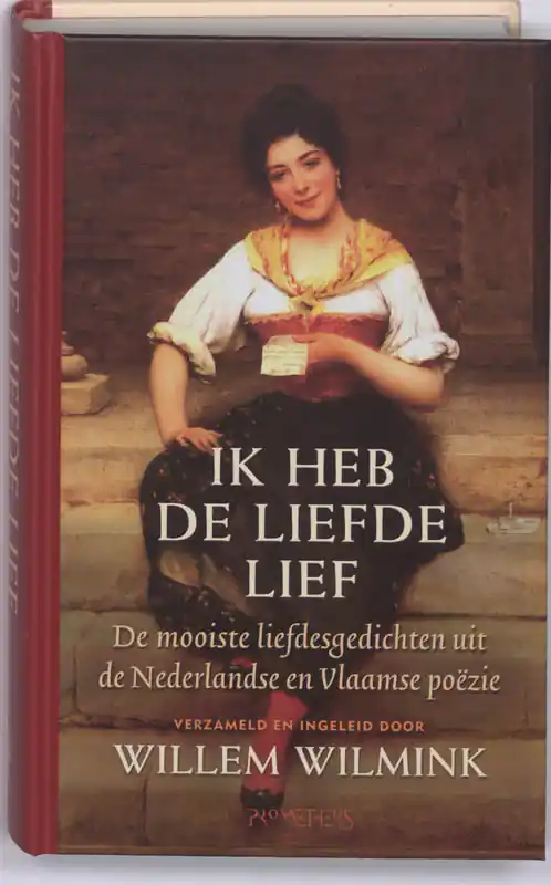 Uitverkoop Ik heb de liefde lief - Willem Wilmink