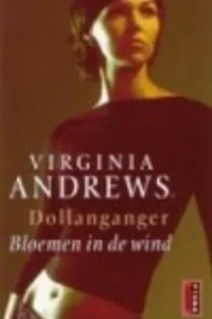 Bloemen in de wind - Virginia Andrews Beperkte Voorraad