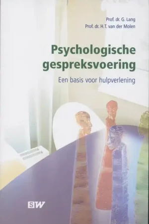 Psychologische gespreksvoering - Prof.dr.G. Lang & Prof.dr. H.T. van der Molen Finale Uitverkoop