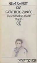 Die Gerettete Zunge. Geschichte Einer Jugend - Elias Canetti Beperkt Aanbod