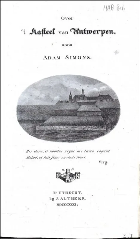 Over 't kasteel van Antwerpen,. - SIMONS, Adam;. Premium