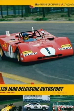 Hete Deal 120 Jaar Belgische Autosport - Volume 2: 1966-1980 - Jean-Paul Delsaux