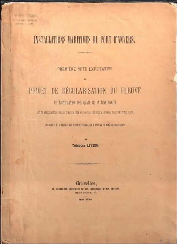Installations maritimes du port d'Anvers: premi re note explicative du projet de r gularisation du fleuve - Leysen, Th odore Populair