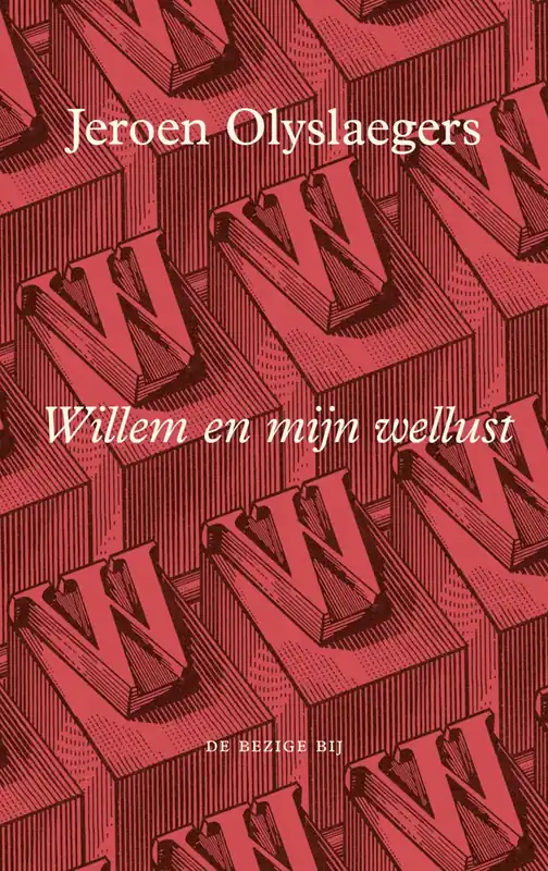 Direct Beschikbaar Willem en mijn wellust - Jeroen Olyslaegers
