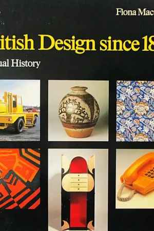 British design since 1880. A visual history. - Fiona MacCarthy Direct Verzonden