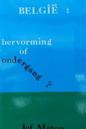 Belgie: hervorming of ondergang? - Jef Maton Betaalbaar