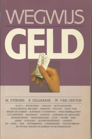 Wegwijs geld - EYSKENS, Mark - DILLEMANS, Roger - GERVEN, Walter van Gratis Verzending