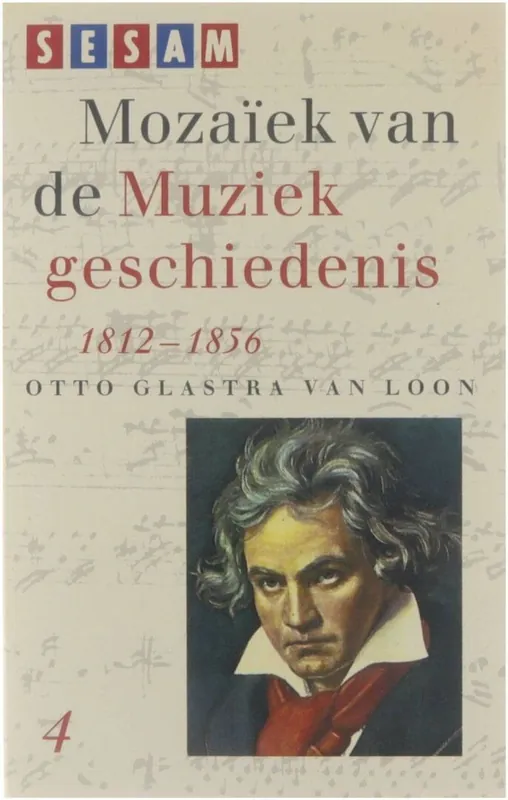 Flitsaanbieding Mozaïek van de Muziekgeschiedenis 1812-1856 - Otto Glastra van Loon