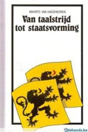 Van taalstrijd tot staatvorming - Maurits Van Haegendoren Direct Verzonden