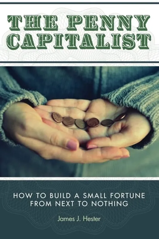 Beperkte Voorraad The Penny Capitalist - James J. Hester