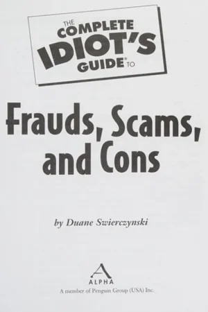 Complete Idiot's Guide to Frauds, Scams, and Cons (The Complete Idiot's Guide) - Duane Swierczynski Nieuw