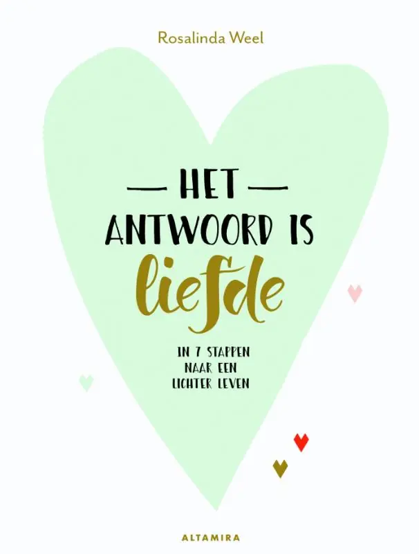 Het antwoord is liefde - Rosalinda Weel Beperkte Voorraad