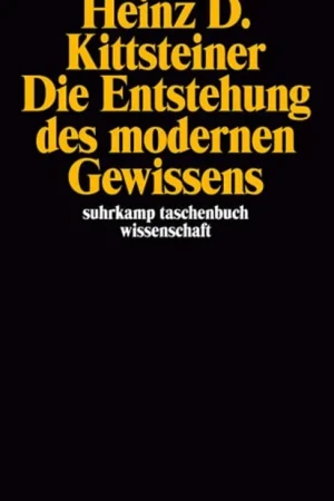 Die Entstehung des modernen Gewissens. - Heinz D. Kittsteiner Direct Verzonden