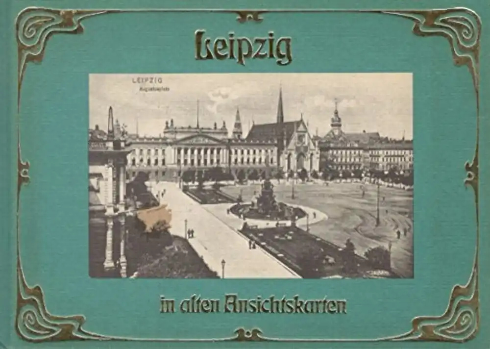 Leipzig in alten Ansichtskarten (Deutschland in alten Ansichtskarten) (German Edition) - hugo-johst Koopje
