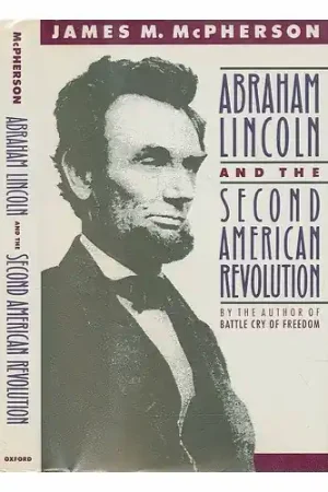Tijdelijk Beschikbaar Abraham Lincoln and the second American Revolution - James M. McPherson