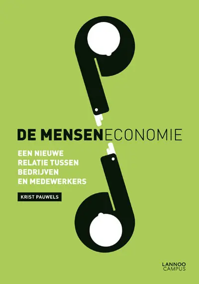 De menseneconomie - Krist Pauwels Tijdelijk Beschikbaar