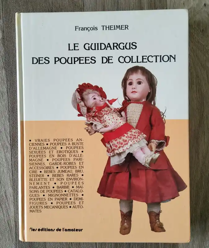 Le guidargus des poupees de collection - Francois Theimer Nieuw