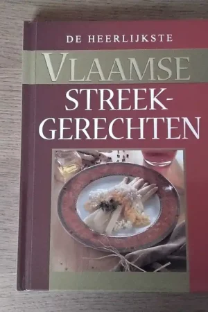 De heerlijkste Vlaamse streekgerechten - Filip Verheyden Betaalbaar