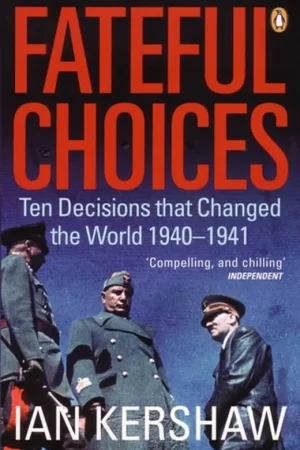 Uitverkoop Fateful Choices - Ian Kershaw