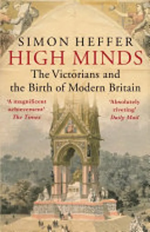 Gratis Verzending High Minds - Simon Heffer