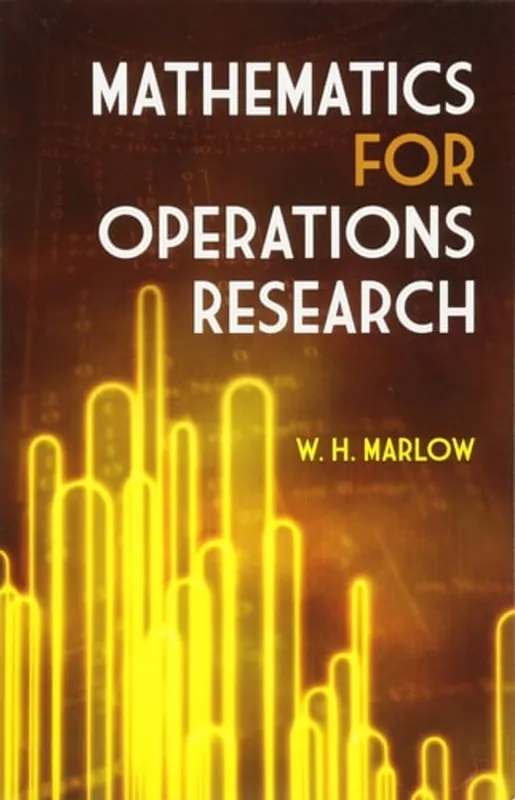 Mathematics for Operations Research (Dover Books on Mathematics) - W. H. Marlow Laatste Versie