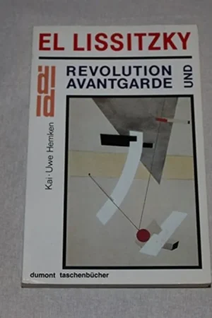El Lissitzky: Revolution und Avantgarde (DuMont Taschenbücher) (German Edition) - Kai-Uwe Hemken Superprijs