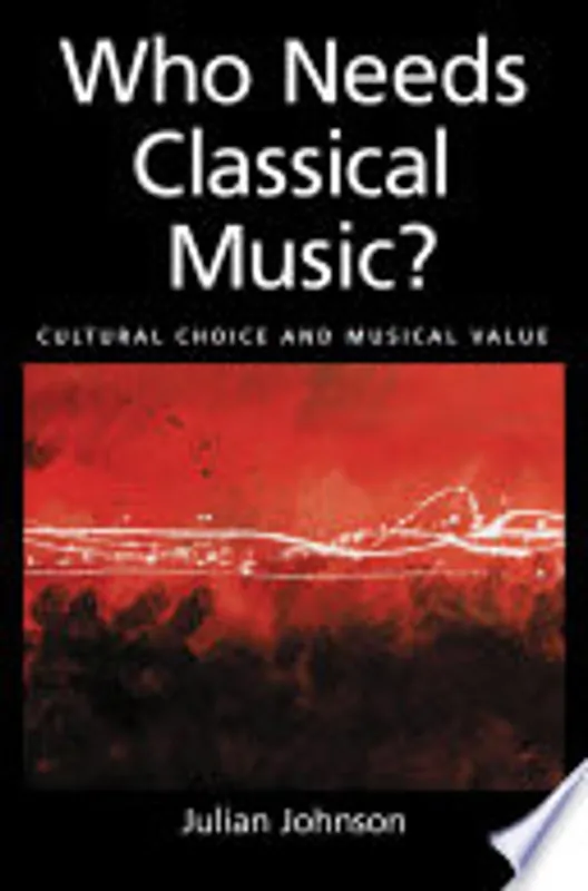 Who Needs Classical Music? - Julian Johnson Favoriet